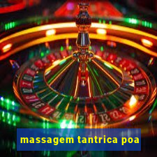 massagem tantrica poa